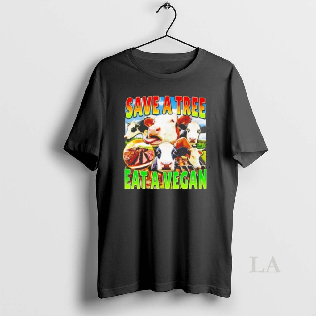 Original Heifer Save A Tree Eat A Vegan
