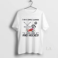 Original I Am A Simple Woman I Love Dogs And Hockey