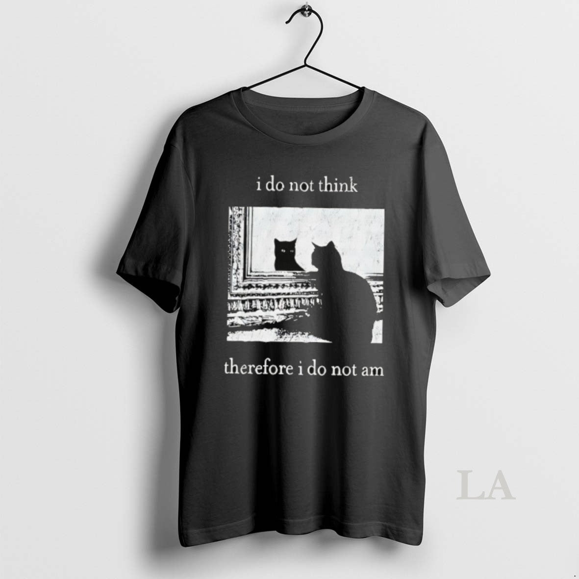Original I Do Not Think Therefore I Do Not Am Cat