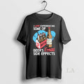 Original I Love Experiencing Some Of Beers Famous Side Effects