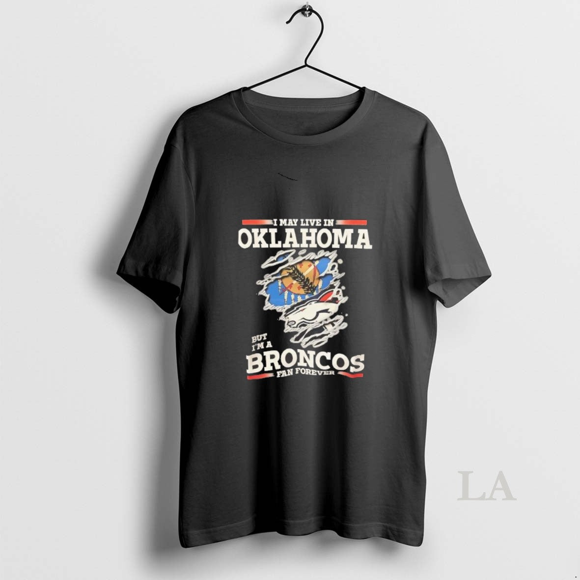 Original I May Live In Oklahoma But Im A Broncos Fan Forever