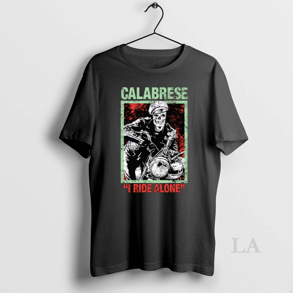 Original I Ride Alone Calabrese