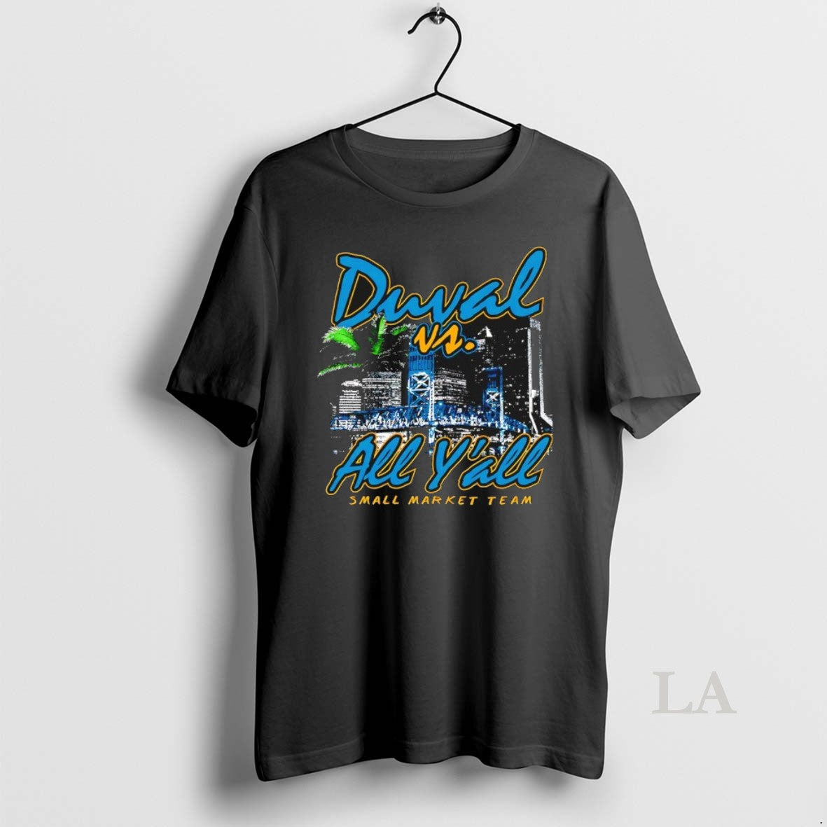 Original Jacksonville Jaguars Duval Vs All Yall Small Market Team