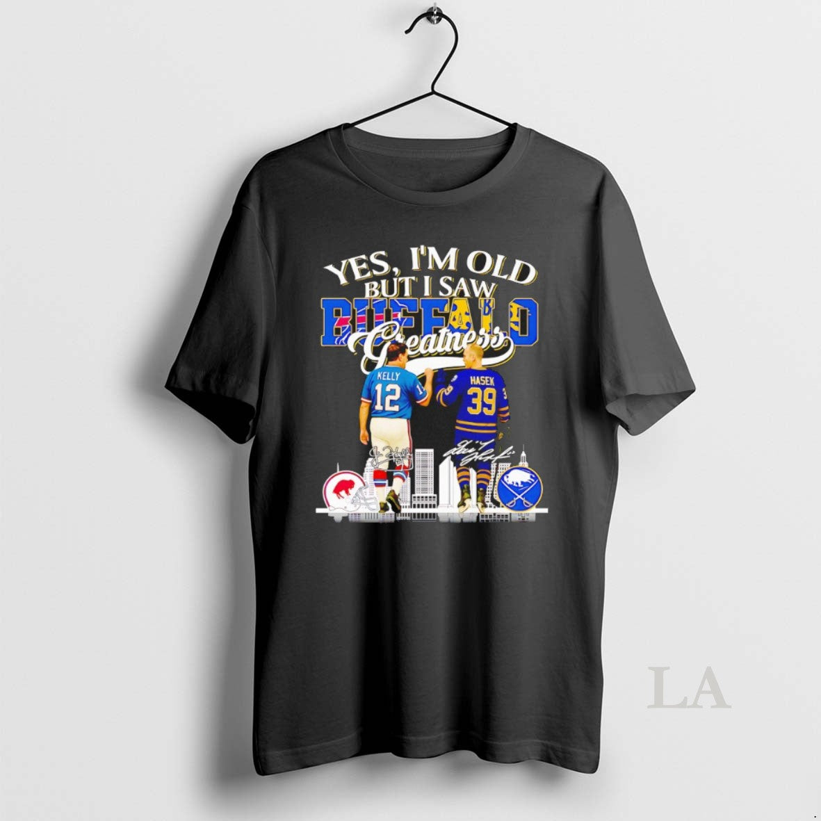 Original Jim Kelly And Dominik Hasek Yes Im Old But I Saw Buffalo Greatness Unisex , , , Long Sleeve Tee