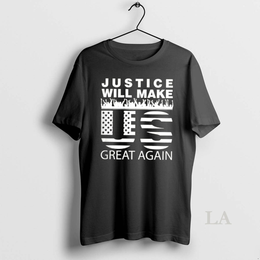 Original Justice Will Make Us Great Again American Flag