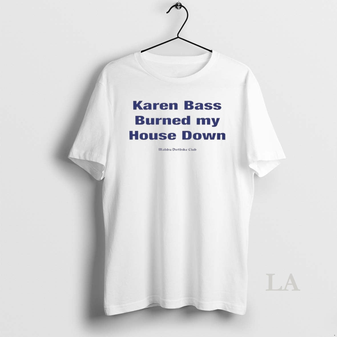 Original Karen Bass Burned My House Down Malibu Dirtbike Club