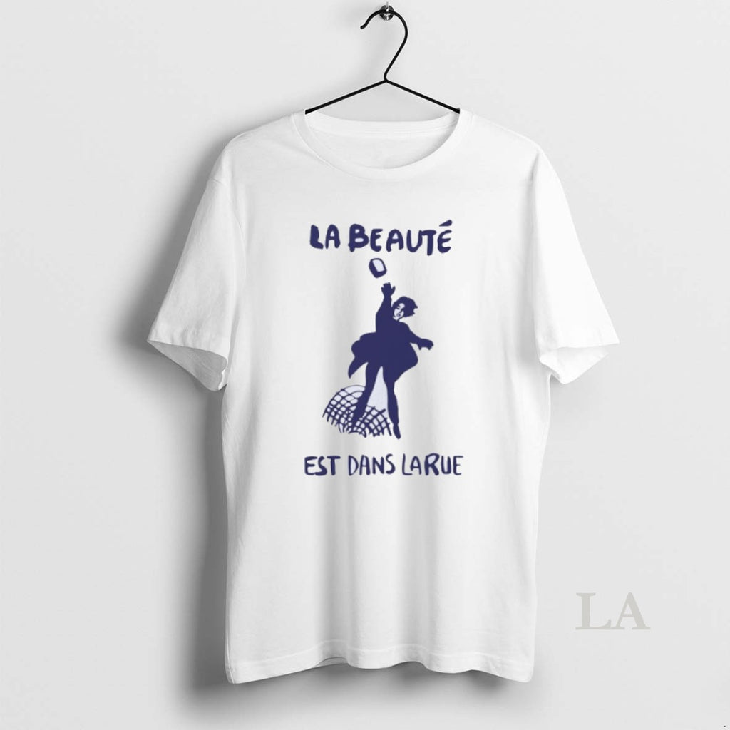 Original La Beaute Est Dans Larue