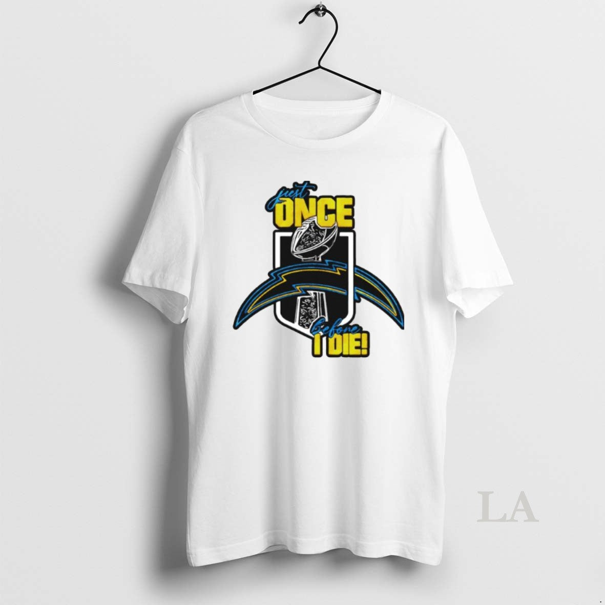 Original Los Angeles Chargers Just Once Before I Die Ornaments Unisex , , , Long Sleeve Tee