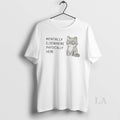 Original Mentally Elsewhere Physically Here Cat