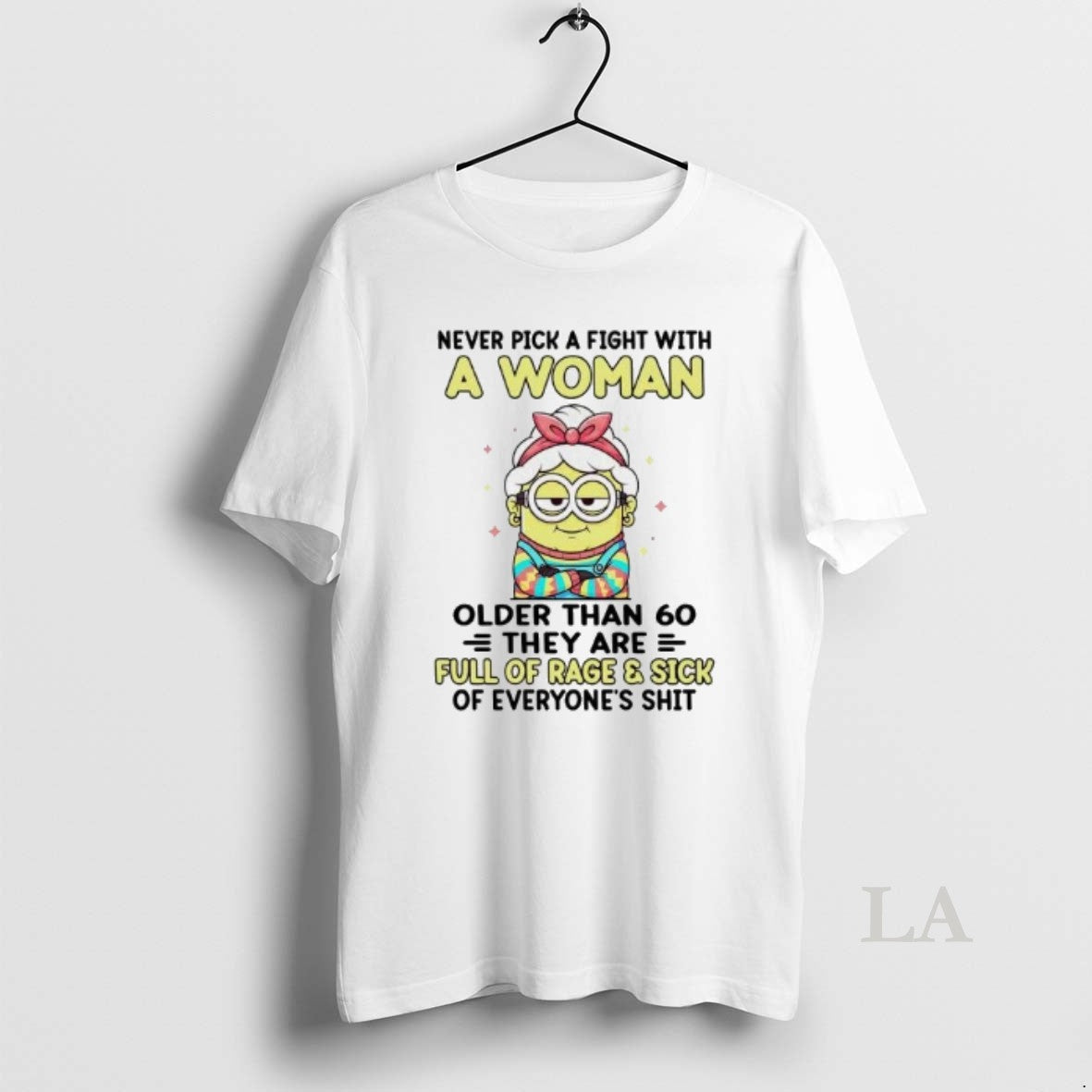 Original Minions Never Pick A Fight With A Woman Older Than 60
