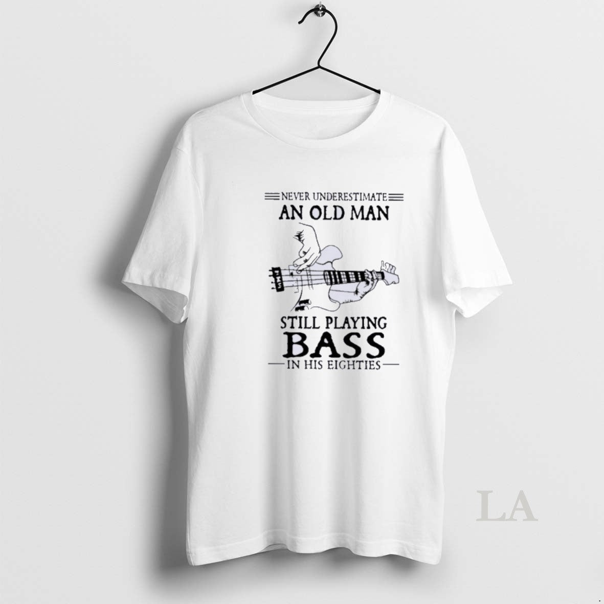 Original Never Underestimate An Old Man Still Playing Bass In His Eighties