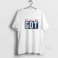 Original New England Patriots Nfl We All We Got