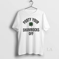 Original Party Your Shamrocks Off St Patricks Day