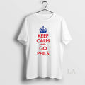 Original Philadelphia Phillies Keep Calm And Go Phils Crown