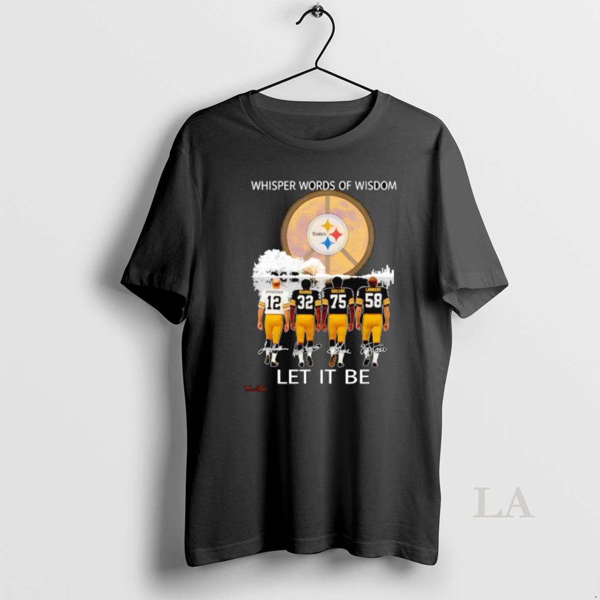 Original Pittsburgh Steelers Coach And Players Whisper Words Of Wisdom Let It Be Signature