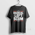 Original Radical Left Scum