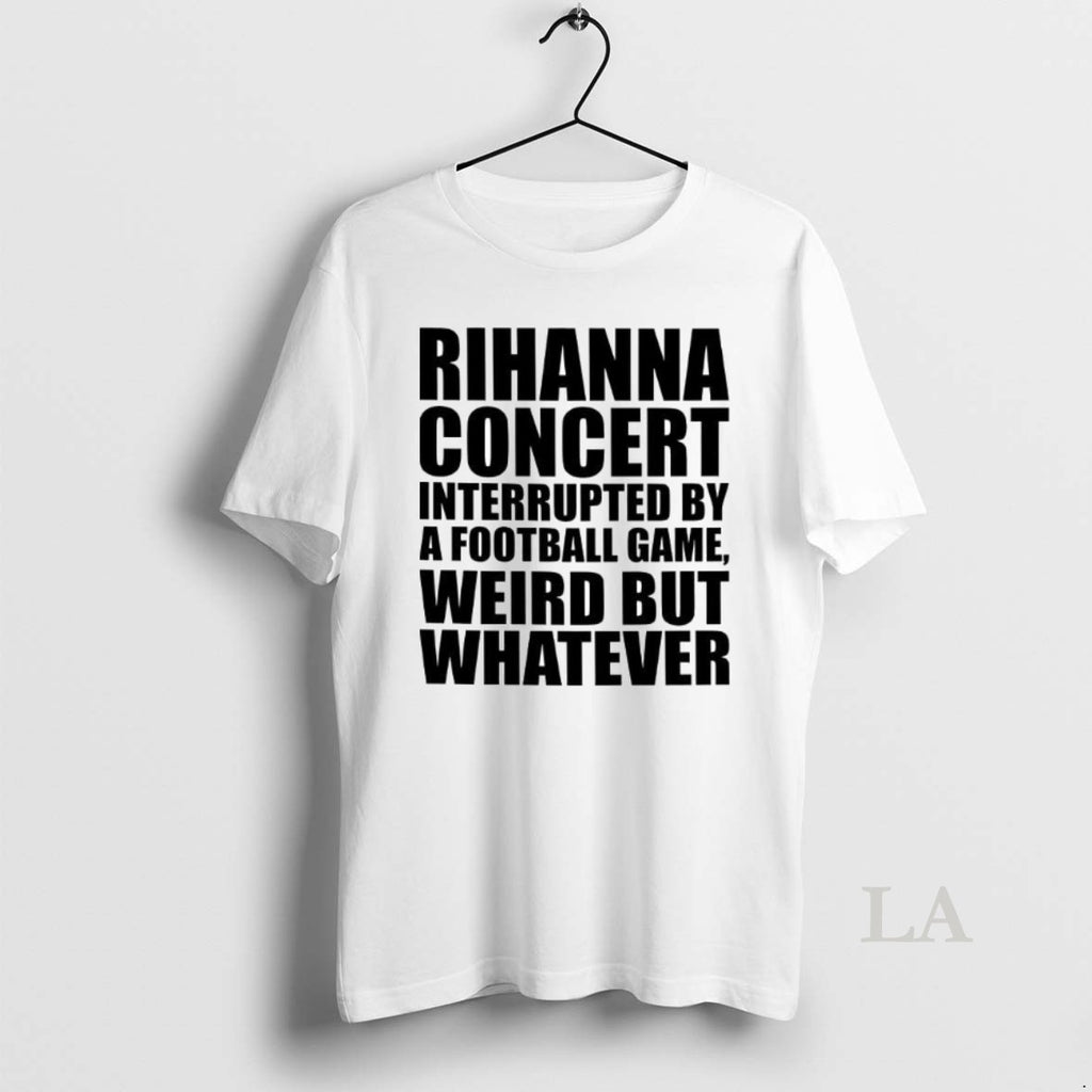 Original Rihanna Concert Interrupted By A Football Game Weird But Whatever