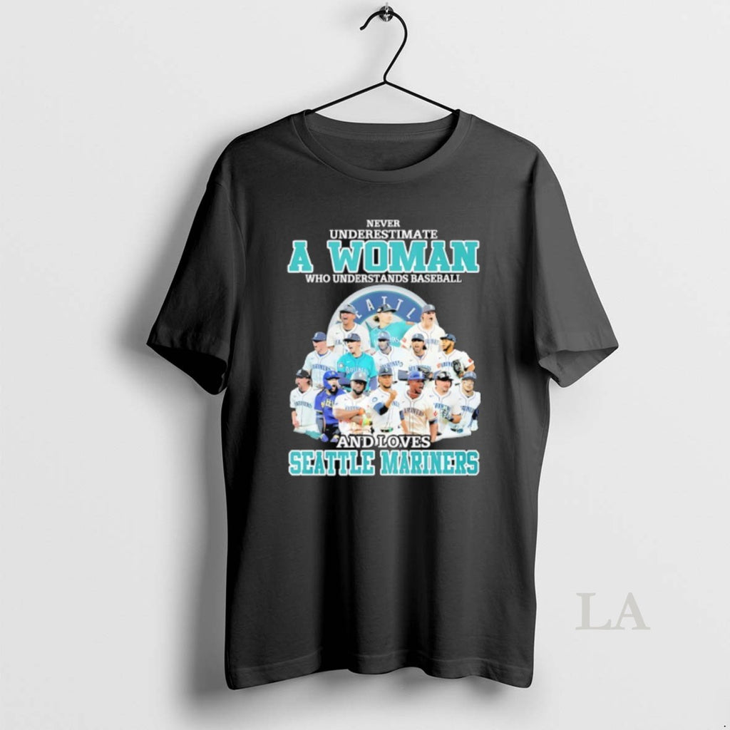 Original Seattle Mariners Never Underestimate A Woman Who Understands Baseball And Loves