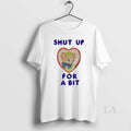 Original Shut Up For Bit