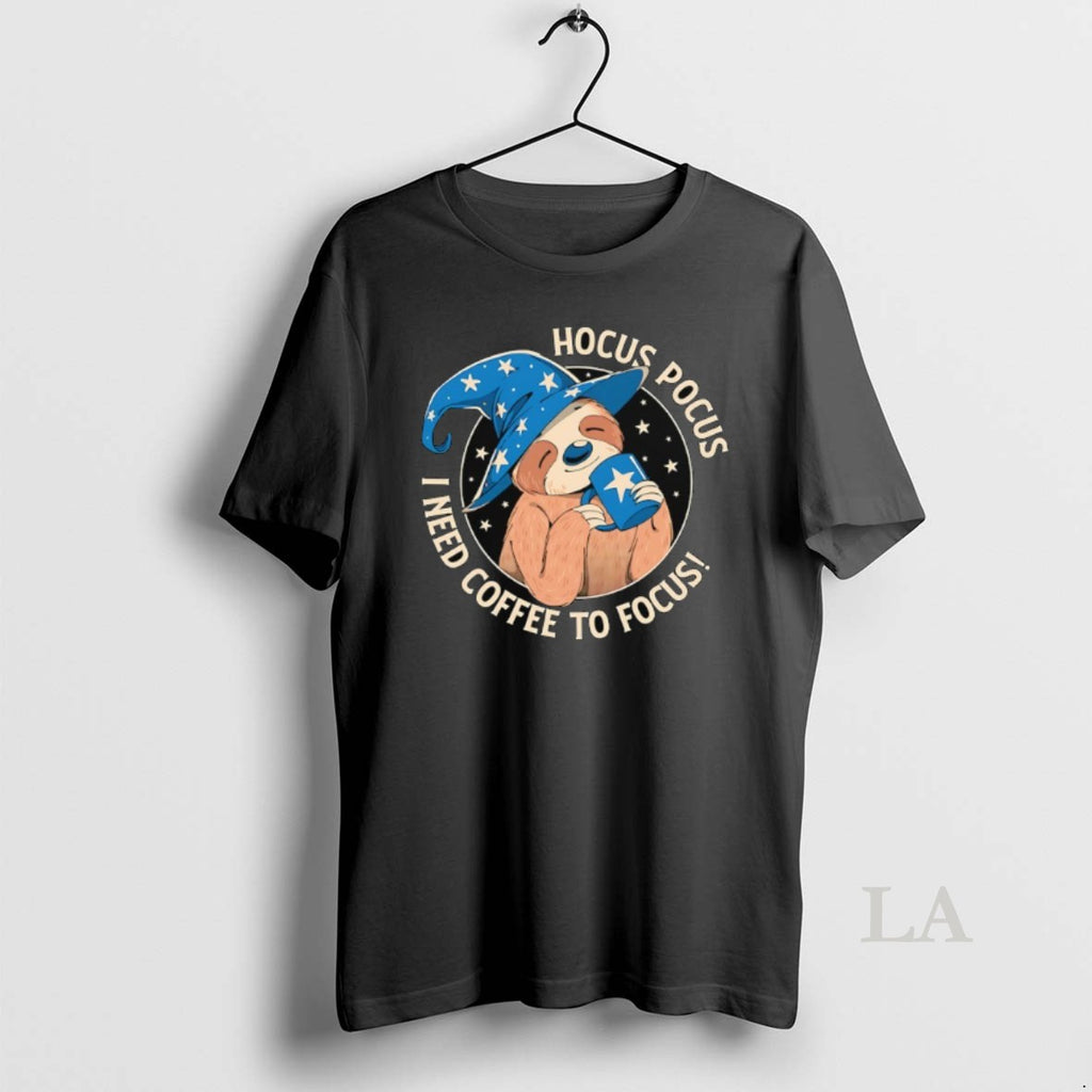 Original Sloth Hocus Pocus I Need Coffee To Focus