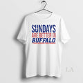 Original Sunday Are Better In Buffalo Bills Circle