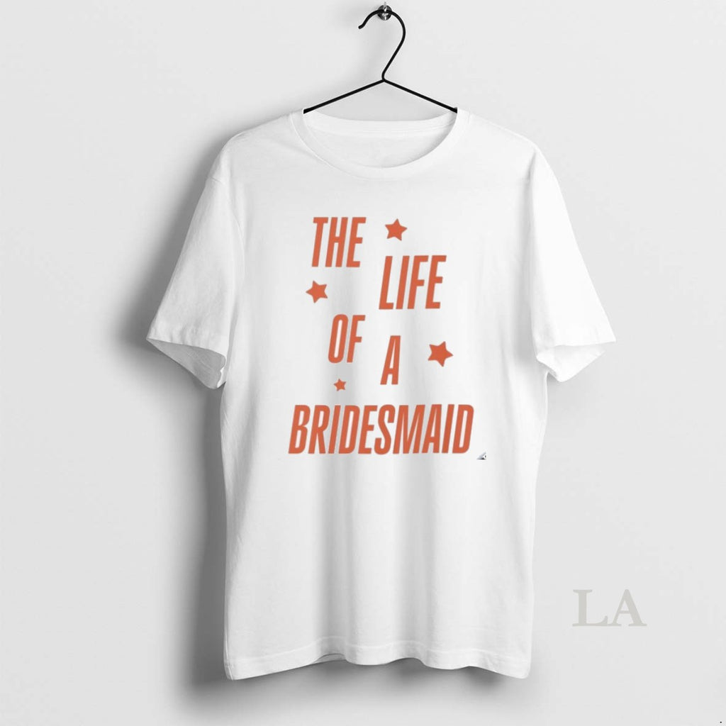 Original The Life Of A Bridesmaid Showgirl