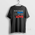 Original The Only Thing More Powerful Than Hate Is Love Heart