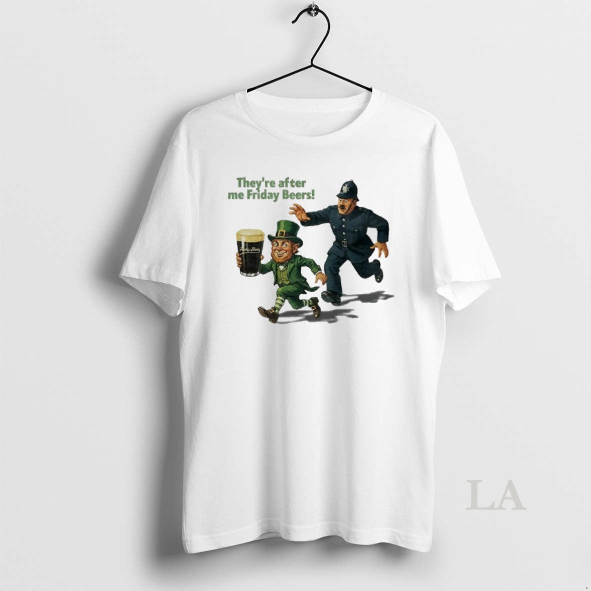 Original Theyre After Me Friday Beers Leprechaun