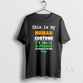 Original This Is My Human Costume Im Really A Pickle Unisex , , , Long Sleeve Tee