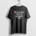 Original Trans Women Are Just Retarded Fags Satirical