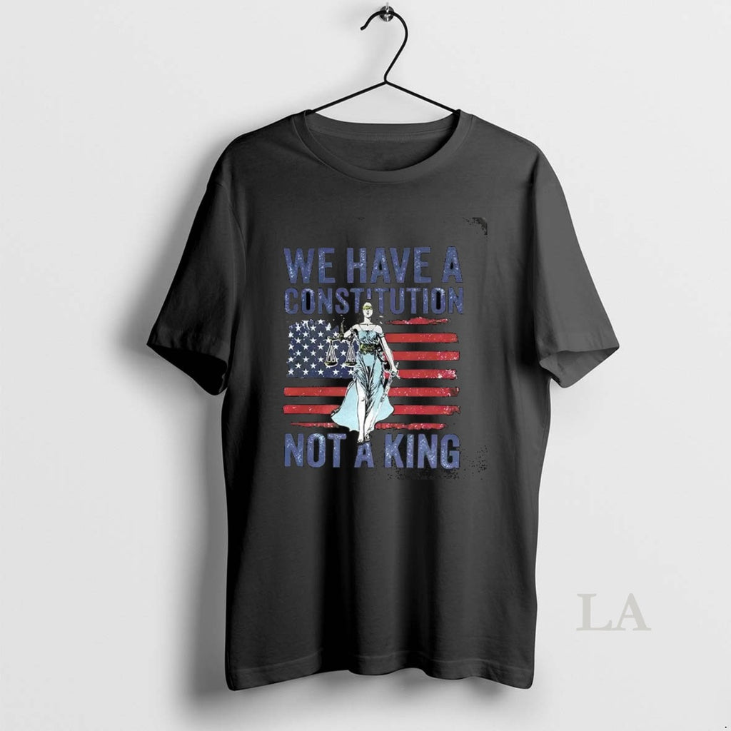Original We Have A Constitution Not A King Protest Flag