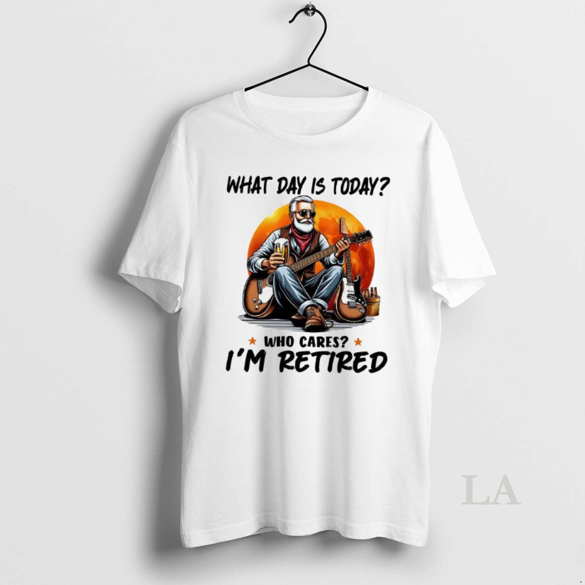 Original What Day Is Today Who Cares Im Retired Electric Guitar Beer Retirement