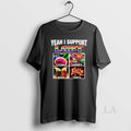 Original Yeah I Support Lgbt Casino Lean Gamble Beer Thots