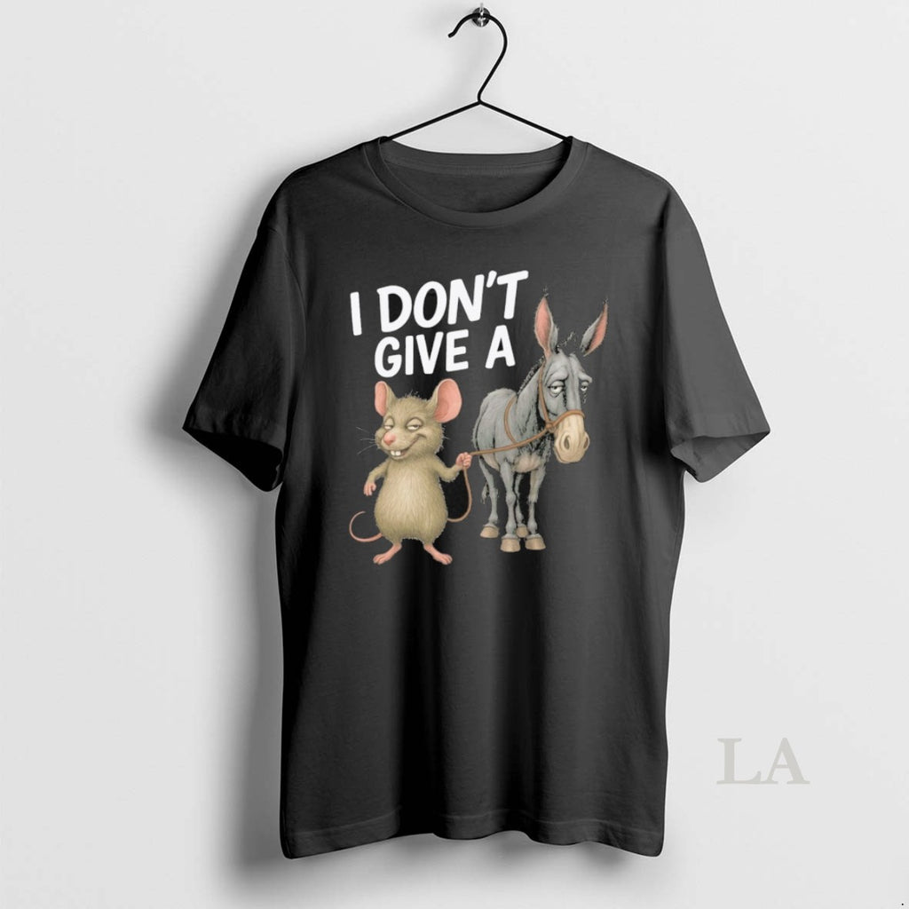 Original I Dont Give A Rats Ass Mouse Donkey Funny