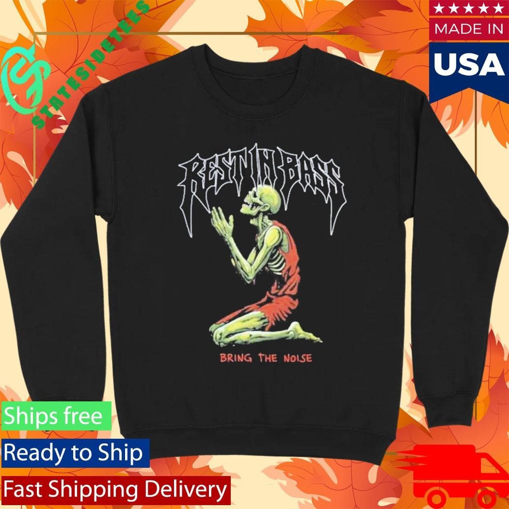 Praiseche Rest In Bass Praying Bring The Noise Shirt Unisex , , , Long Sleeve Tee