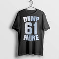 Premium Dump Here 61 T Shirts Unisex , , , Long Sleeve Tee