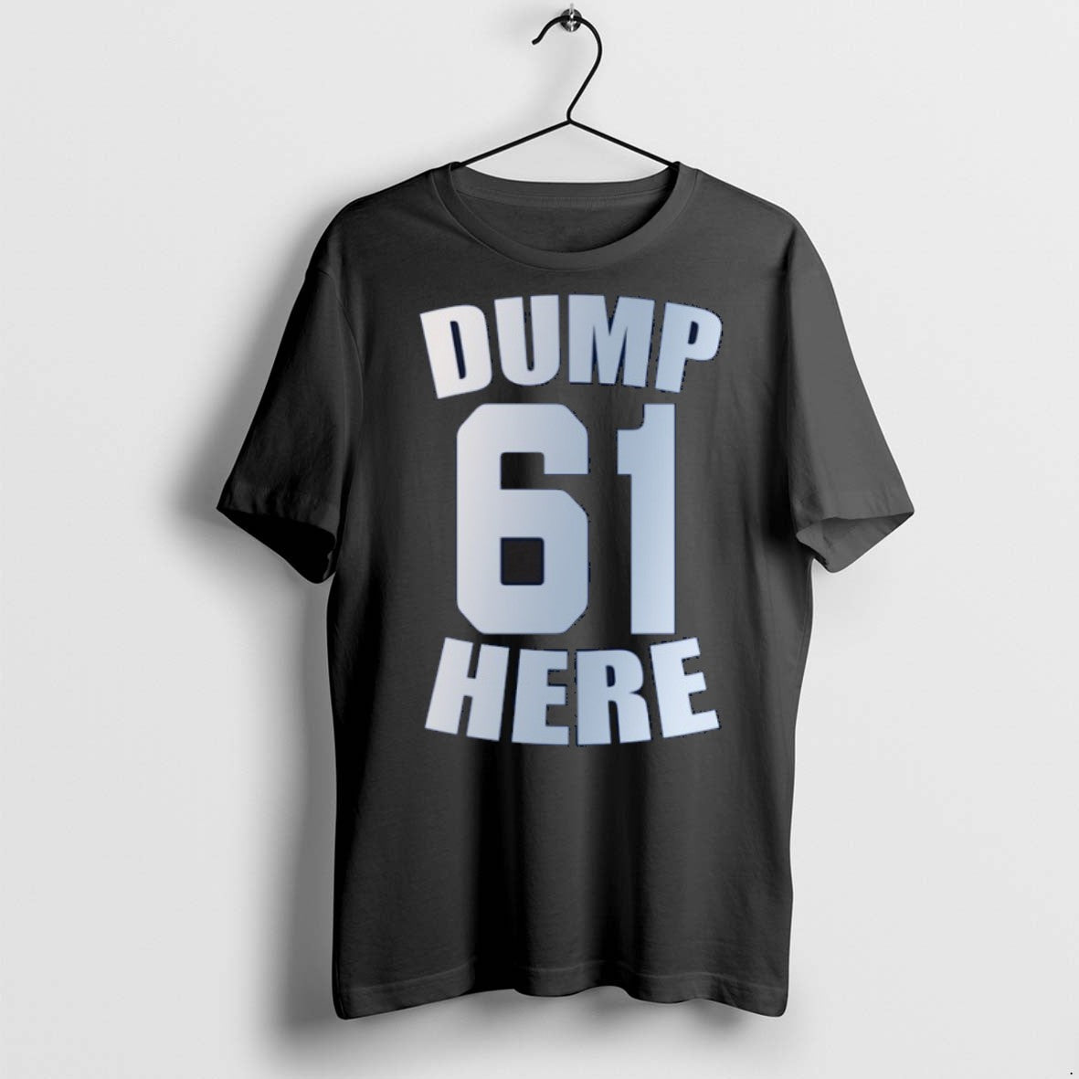 Premium Dump Here 61 T Shirts Unisex , , , Long Sleeve Tee