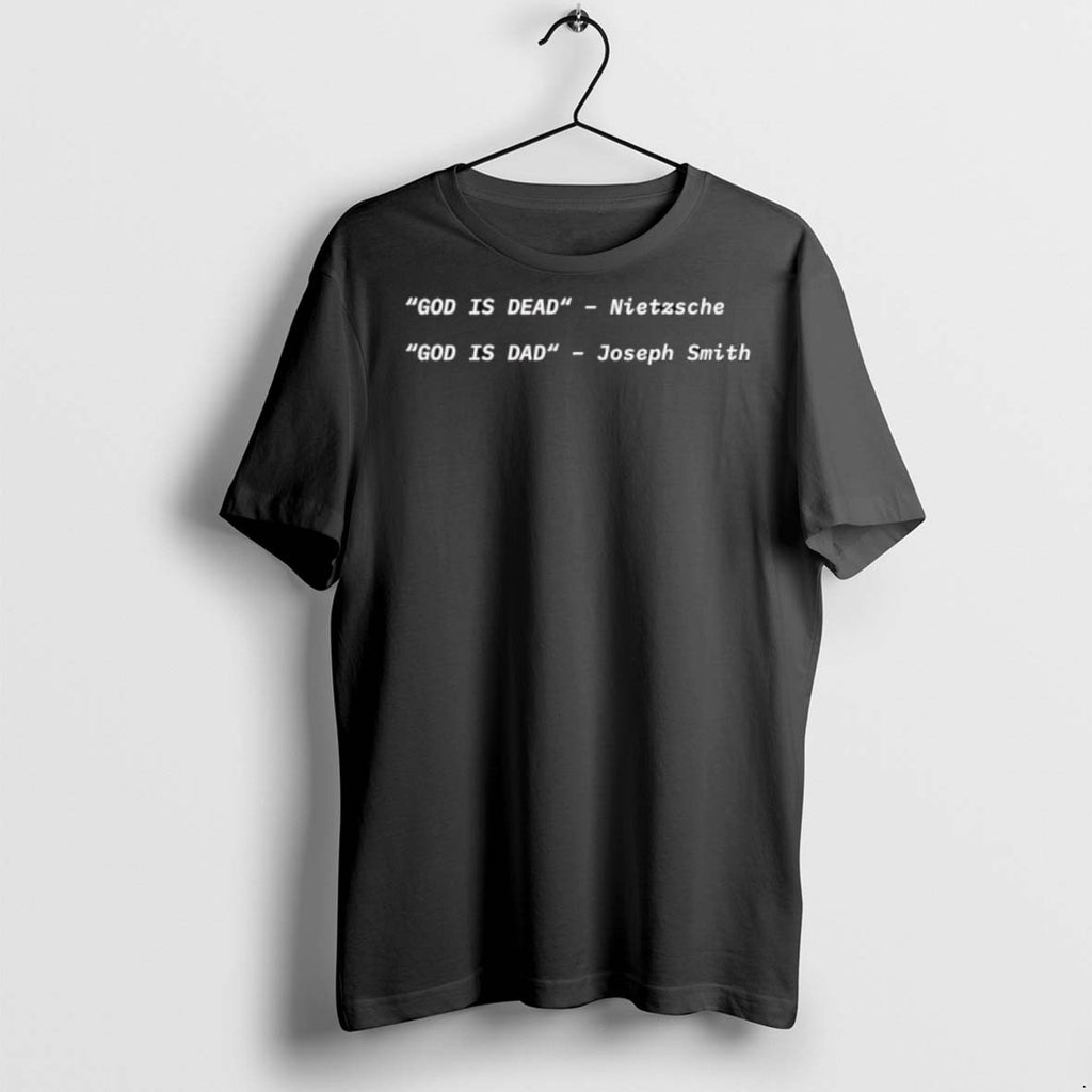 Premium God Is Dead Nietzsche God Is Dad Joseph Smith T Shirts
