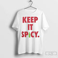 Premium Keep It Spicy T Shirts Unisex , , , Long Sleeve Tee