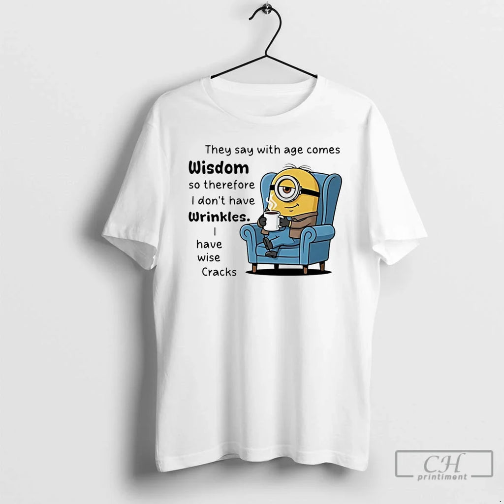 Premium Minion They Say With Age Comes Wisdom So Therefore Idonthave Wrinkles T Shirts Unisex , , , Long Sleeve Tee