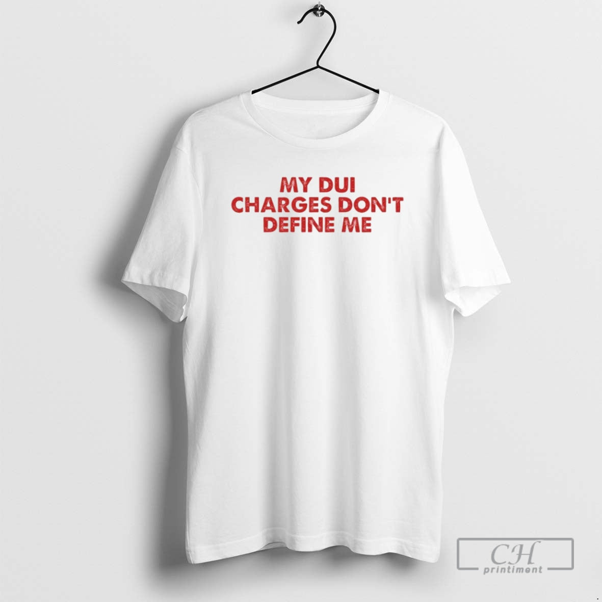 Premium My Dui Charges Dont Define Me Shirt Sweater