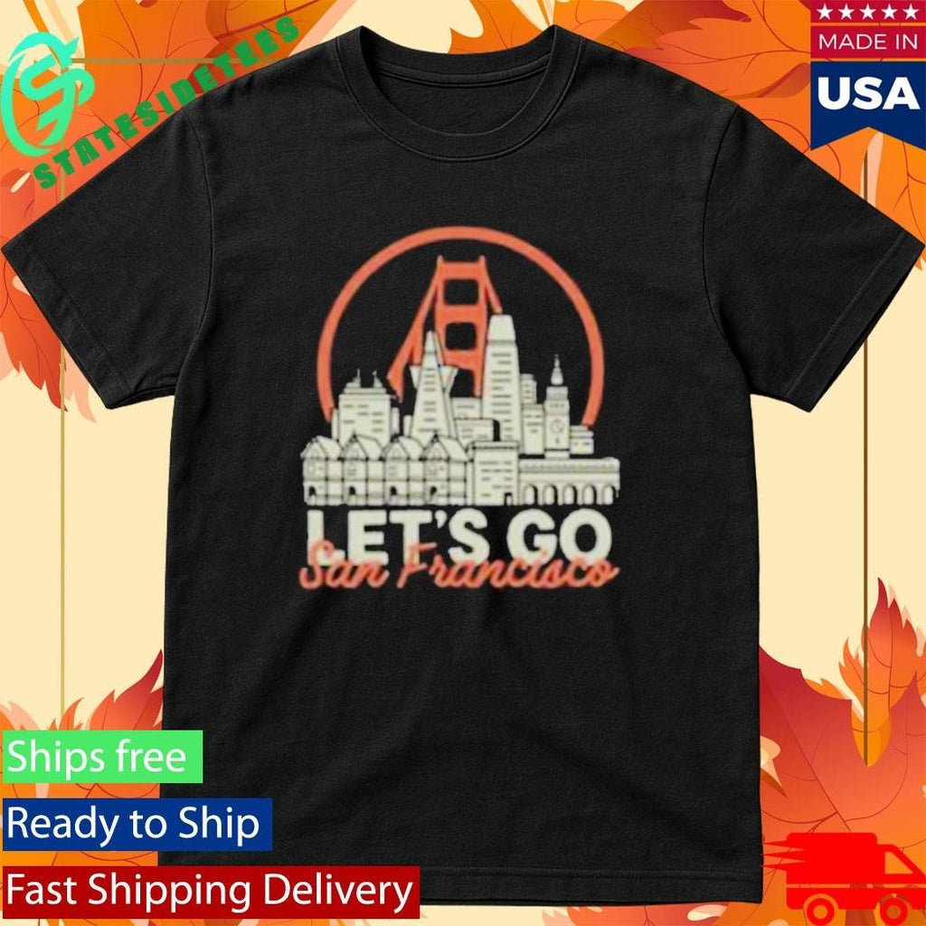 San Franpsycho Let’s Go San Francisco Shirt Unisex , , , Long Sleeve Tee