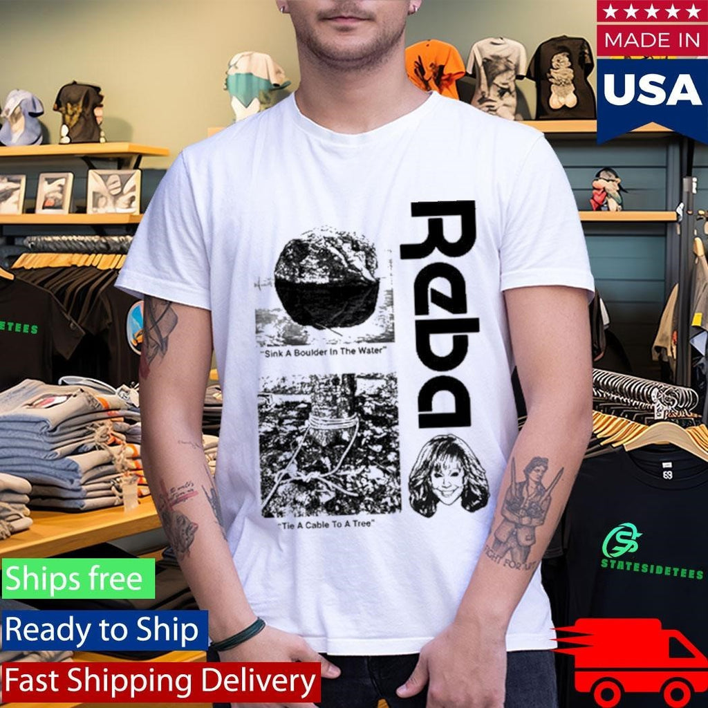 Sink A Boulder In The Water and Tie A Cable To A Tree Shirt Unisex , , , Long Sleeve Tee