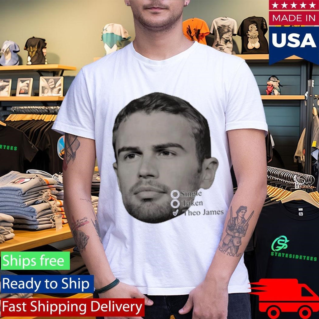 Theo James Single Taken Shirt Unisex , , , Long Sleeve Tee