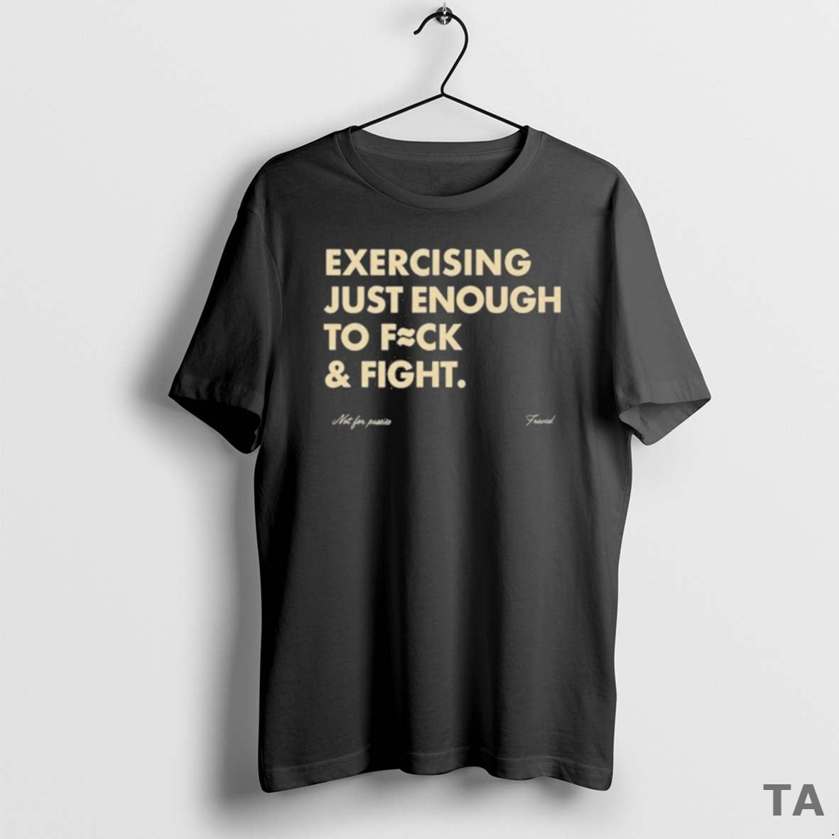 Top Exercising Just Enough To Fuck Fight T Shirt Sweater