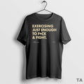 Top Exercising Just Enough To Fck And Fight T Shirt Sweater
