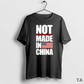 Top Not Made In China T Shirt Sweater
