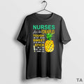 Top Nurse Are Like Pineapples Tough On The Outside Sweet On The Inside