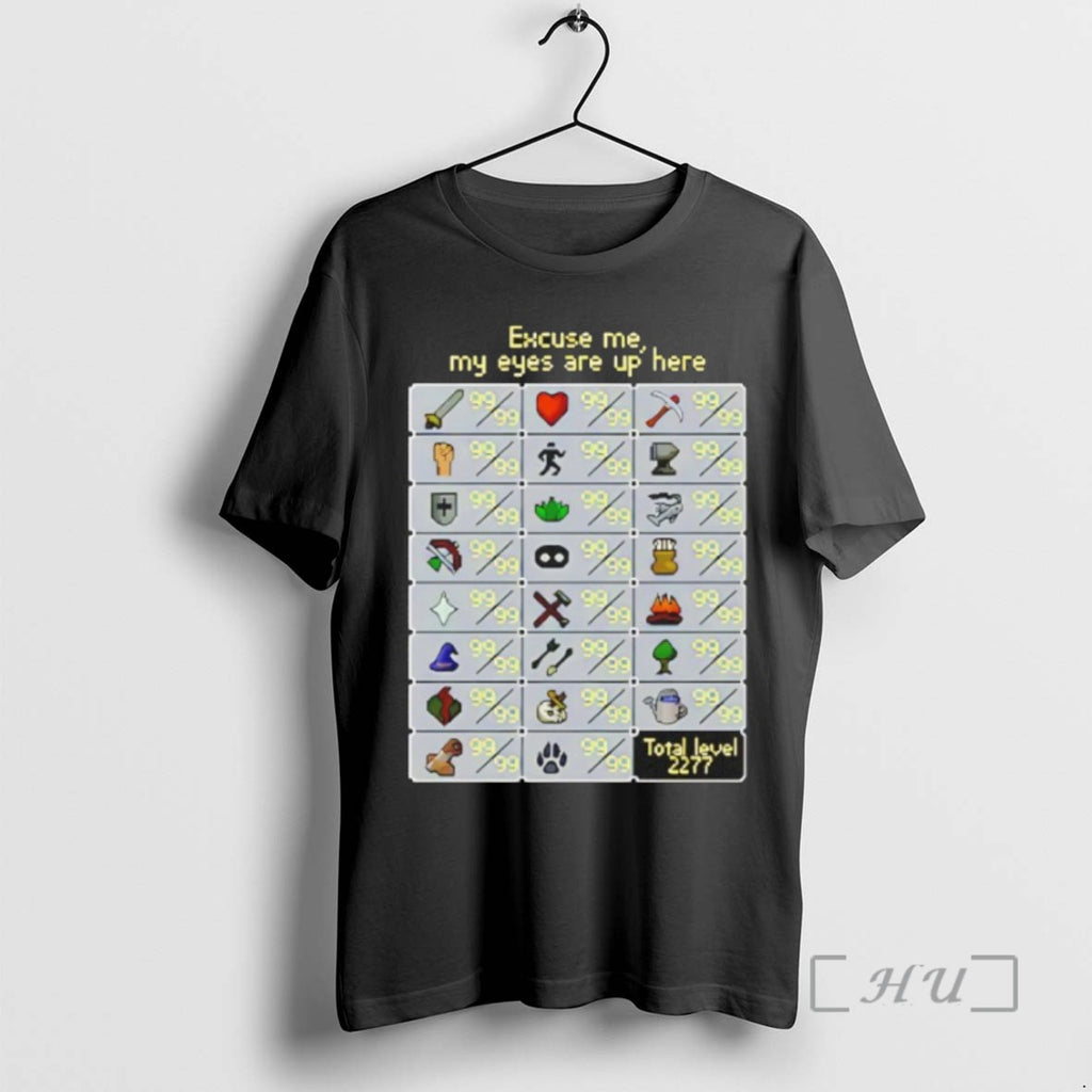 Trending Excuse Me My Eyes Are Up Here Runescape Skill Tee Shirt Sweater