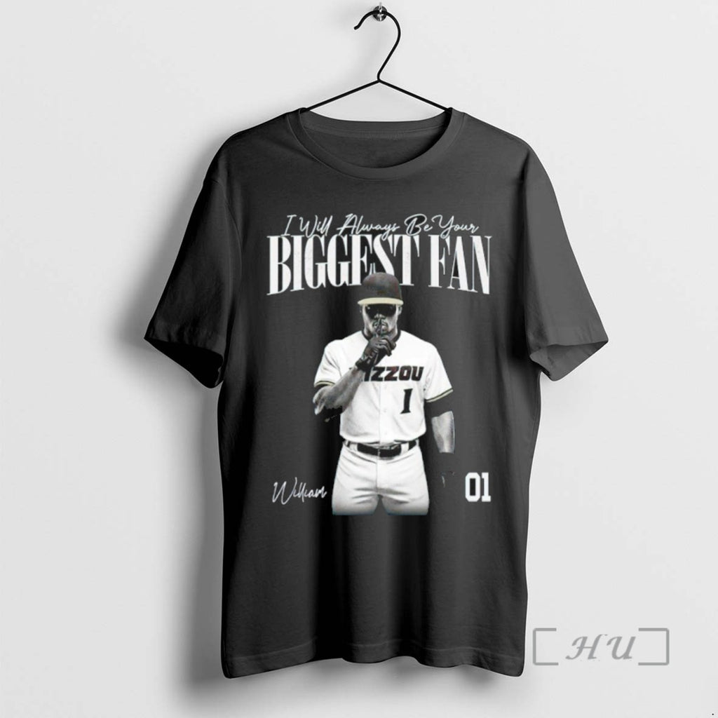 Trending I Will Always Be Your Biggest Fan Missouri Tigers William Signature Tee Shirt Sweater